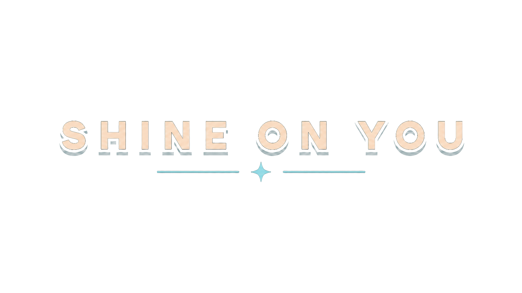 Shine On You